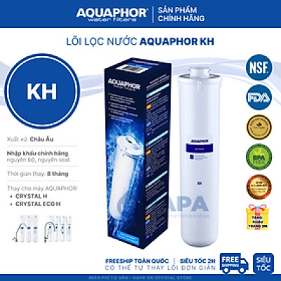 Lõi Lọc Nước AQUAPHOR KH Thay Cho Máy Lọc Nước AQUAPHOR CRYSTAL H, ECO H - Hàng Chính Hãng