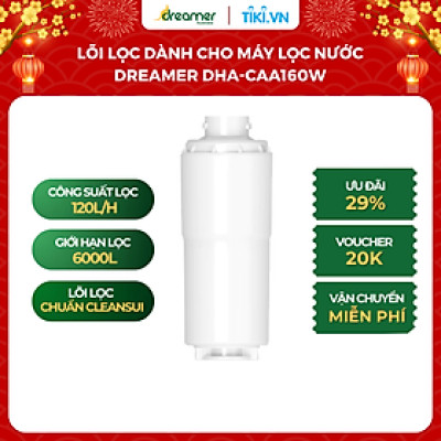 Lõi Lọc Dành Cho Máy Lọc Nước Ion Kiềm DREAMER DHA-CAA160W, Hàng chính hãng