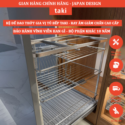 Giá Kéo Dao Thớt, Gia Vị Tủ Bếp Hiệu TAKI CAO CẤP- INOX 304 - Ray Âm Giảm Chấn - Bảo Hành Viễn Viễn - Có Thợ Lắp
