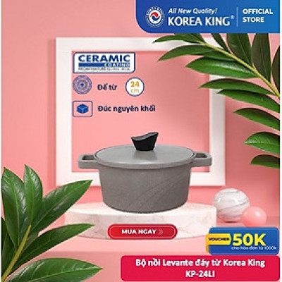 Nồi nấu Levante đáy từ Korea King KP-24LI(Nồi, nắp bằng nhôm đúc, phủ men chống dính Ceramic, Ø24cm)