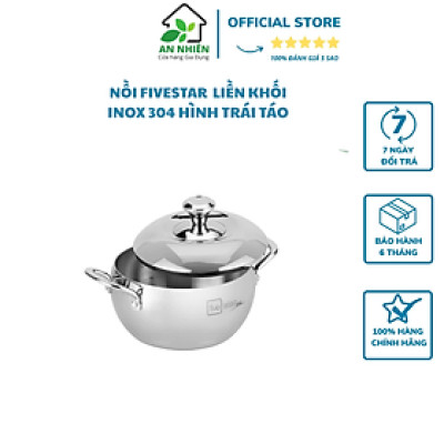 NỒI FIVESTAR INOX 304 LIỀN KHỐI, HÌNH TRÁI TÁO, SIZE 16CM, NẮP INOX; DÙNG ĐƯỢC TRÊN MỌI LOẠI BẾP KỂ CẢ BẾP TỪ.