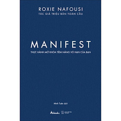 MANIFEST – Thực Hành Mở Khóa Tiềm Năng Vô Hạn Của Bạn