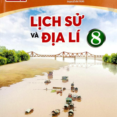 Lịch Sử Và Địa Lí 8 (Chân Trời Sáng Tạo) (2023)