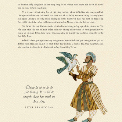 The Silk Roads - Những Con Đường Tơ Lụa Và Những Trang Sử Phi Thường Tạo Nên Thế Giới