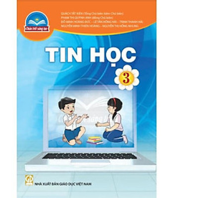 Sách giáo khoa Tin Học 3- Chân Trời Sáng Tạo (Kèm Nilon bọc Sách)