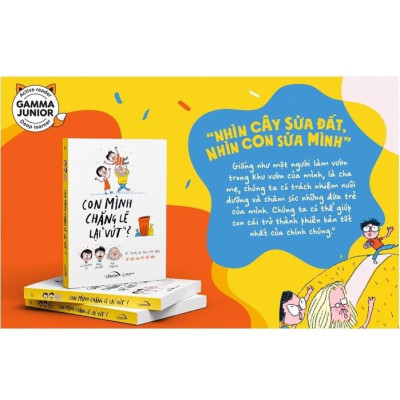 Sách Con Mình Chẳng Lẽ Lại "Vứt"? (“Nhìn cây sửa đất, nhìn con sửa mình”) - Bản Quyền