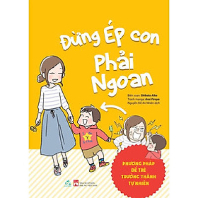 Đừng ép con phải ngoan