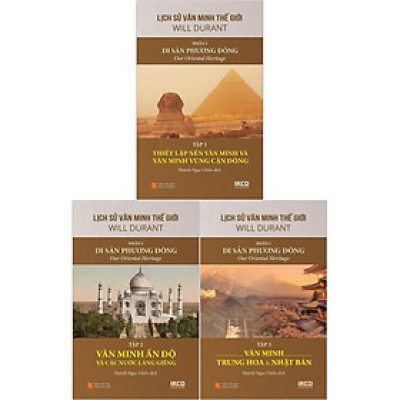 Bộ Sách Lịch Sử Văn Minh Thế Giới - Phần I - Di Sản Phương Đông (Bộ 3 Cuốn)