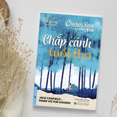 Sách Chicken Soup For The Soul: Chắp Cánh Tuổi Thơ