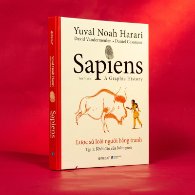 Sapiens - Lược Sử Loài Người Bằng Tranh - Tập 1: Khởi Đầu Của Loài Người