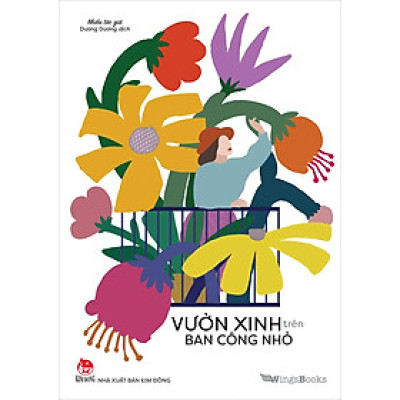 Kim Đồng - Vườn xinh trên ban công nhỏ