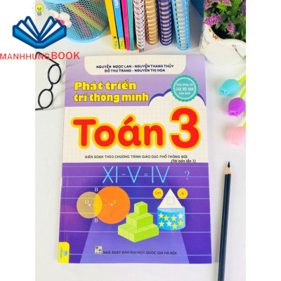 Sách - Phát Triển Trí Thông Minh Toán Lớp 3 ( Biên soạn theo CT GDPT mới ).