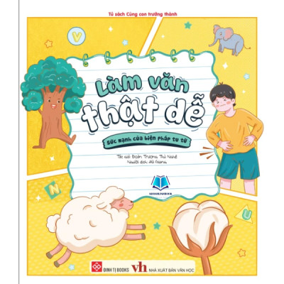 Sách - Làm văn thật dễ ( viết văn giỏi hơn mỗi ngày cùng bé)