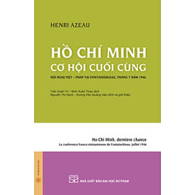 Hồ Chí Minh Cơ Hội Cuối Cùng (Bìa mềm)