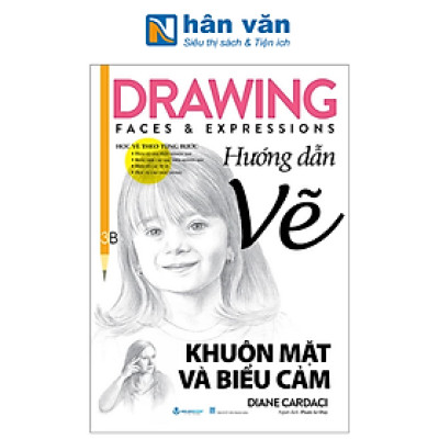 Drawing Faces And Expressions - Học Vẽ Theo Từng Bước - Hướng Dẫn Vẽ Khuôn Mặt Và Biểu Cảm