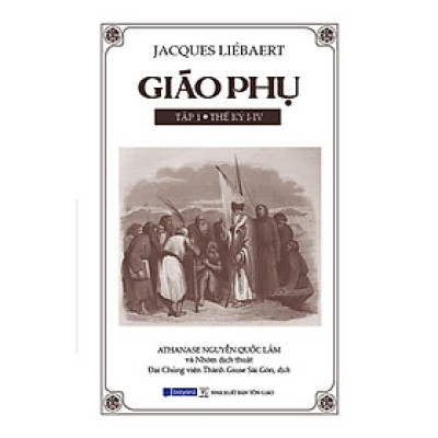 Sách - Giáo Phụ - Tập 1 - Thế Kỷ I - IV - Bayard Việt Nam