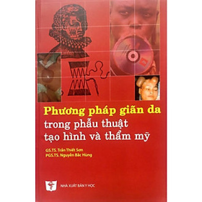 Phương pháp giãn da trong phẫu thuật tạo hình và thẩm mỹ
