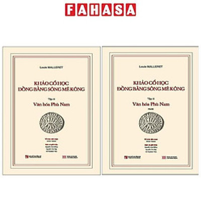 Khảo Cổ Học Đồng Bằng Sông Mê Kông - Tập III - Văn Hóa Phù Nam - Bìa Cứng - Kèm Phụ Bản 120 Trang
