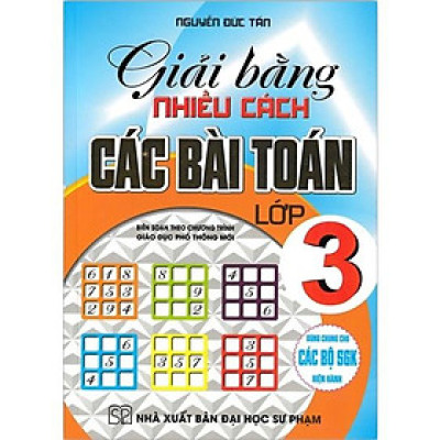 Sách Giải bằng nhiều cách các bài Toán 3 Theo chương trình mới