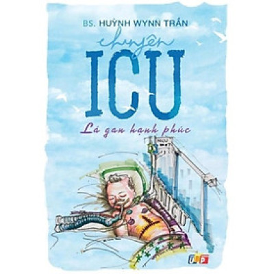 Chuyện ICU - Lá gan hạnh phúc 