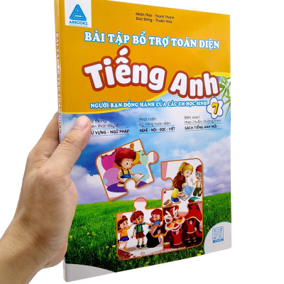 Bài Tập Bỗ Trợ Toàn Diện Tiếng Anh 7 (Người Bạn Đồng Hành Của Các Em Học Sinh)