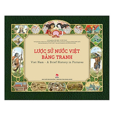 Lược Sử Nước Việt Bằng Tranh (Ấn Bản Kỉ Niệm 60 Năm NXB Kim Đồng)