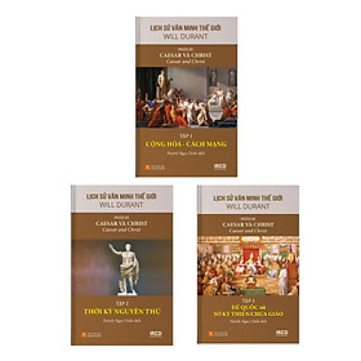 Lịch Sử Văn Minh Thế Giới - Phần III: Caesar và Christ (Bộ 3 cuốn)