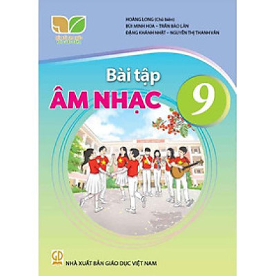 Sách Bài Tập Âm Nhạc 9- Kết Nối Tri Thức Với Cuộc Sống (Kèm Nilon bọc Sách)