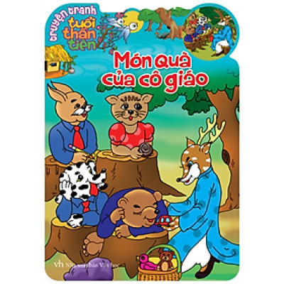 TRUYỆN TRANH TUỔI THẦN TIÊN - MÓN QUÀ CỦA CÔ GIÁO_ML