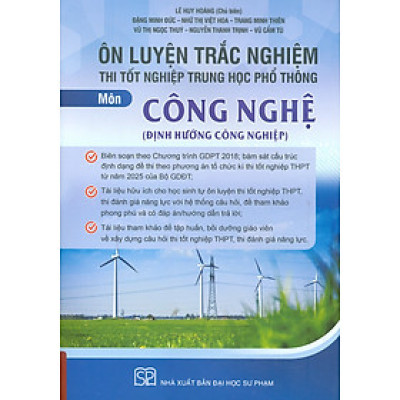 Ôn Luyện Trắc Nghiệm Thi Tốt Nghiệp Trung Học Phổ Thông (năm 2025) Môn Công Nghệ (Định Hướng Công Nghiệp)