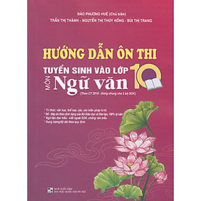 Sách - Hướng dẫn ôn thi tuyển sinh vào 10 môn Ngữ văn (Theo CT 2018 - Dùng chung cho 3 bộ SGK)