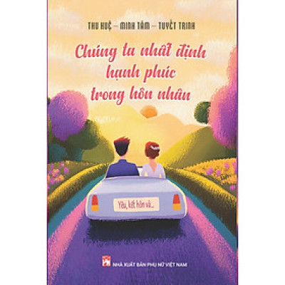 Sách - Chúng ta nhất định hạnh phúc trong hôn nhân