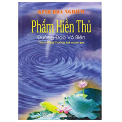 Kho sách cũ - Bộ 5 Cuốn Kinh Hoa Nghiêm:  Đại Cương Kinh Hoa Nghiêm + Bước đầu vào đạo Tu Hoa Nghiêm Thập Tín + Phẩm Tịnh Hạnh + Phẩm như  Lai Hiện Tướng + Phẩm Hiền Thủ