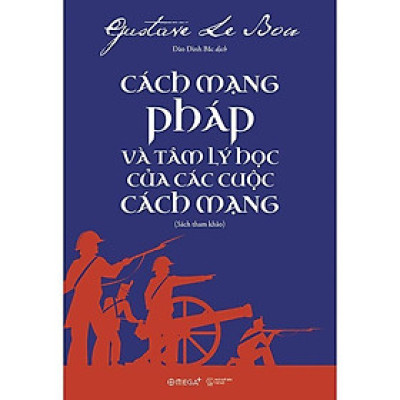 Sách Cách mạng Pháp và Tâm lý học của các cuộc Cách Mạng - Alphabooks - BẢN QUYỀN
