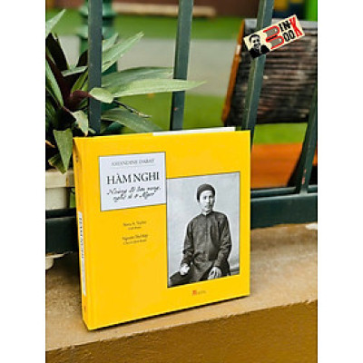 (Bìa cứng, có chữ ký tác giả) HÀM NGHI – Hoàng đế lưu vong, nghệ sĩ ở Alger - Amandine Dabat – Nxb KHXH