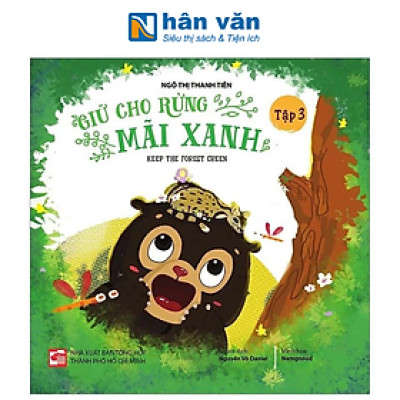 Giữ Cho Rừng Mãi Xanh - Keep The Forest Green - Tập 3