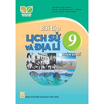 Sách- Bài Tập Lịch Sử và Địa Lí 9 - Phần Địa Lí - Kết Nối