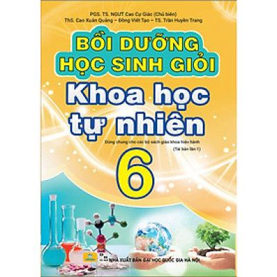  Sách - Bồi Dưỡng Học Sinh Giỏi Khoa Học Tự Nhiên Lớp 6 ( Biên Soạn Theo Chương Trình GDPT Mới ) - ndbooks