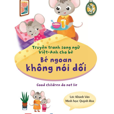 Sách Truyện Tranh Song Ngữ Việt Anh Cho Bé - Bé Ngoan Không Nói Dối