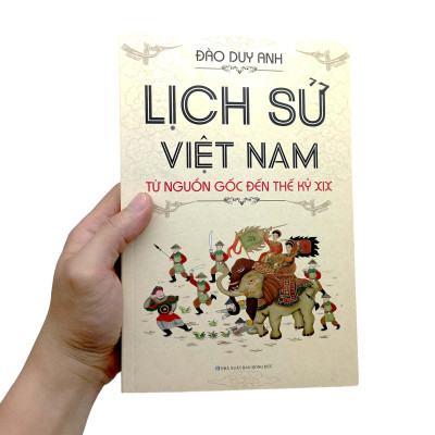 Lịch Sử Việt Nam Từ Nguồn Gốc Đến Thế Kỷ XIX