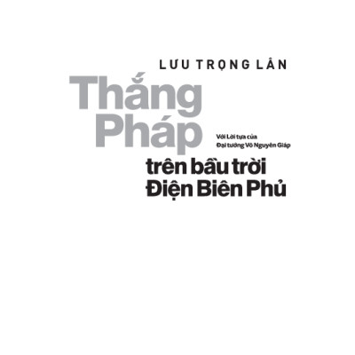 Thắng Pháp Trên Bầu Trời Điện Biên Phủ
