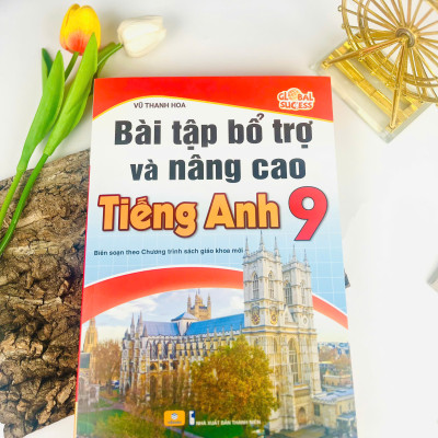 Sách - Bài Tập Bổ Trợ Và Nâng Cao Tiếng Anh 9 Global Success - Biên soạn theo chương trình GDPT mới - ndbooks
