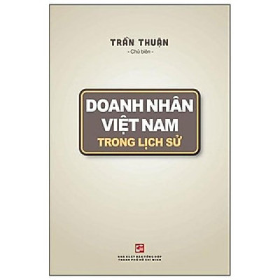 Doanh Nhân Việt Nam Trong Lịch Sử