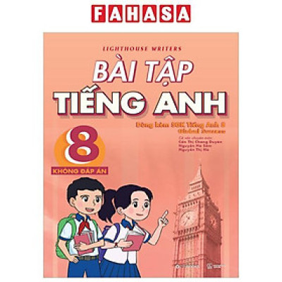 Sách - Bài Tập Tiếng Anh 8 (Không Đáp Án) (Dùng Kèm SGK Tiếng Anh 8 Global Success)