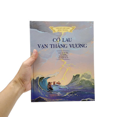 Lịch Sử Việt Nam Bằng Tranh - Cờ Lau Vạn Thắng Vương (Bản Màu)