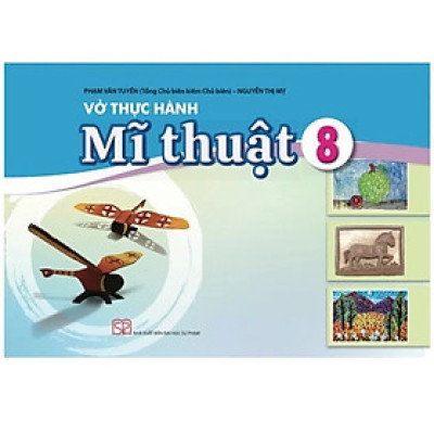 Sách - Vở thực hành Mĩ thuật 8 - Cánh Diều