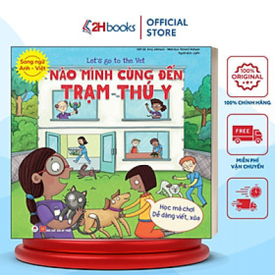 Sách- Song Ngữ Anh  Việt, Nào Mình Cùng Đến Trạm Thú Y (Tái bản 2021)- 2HBooks