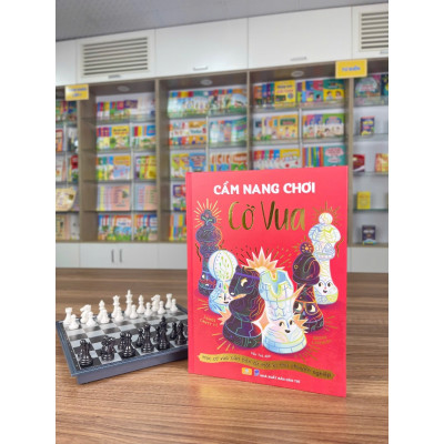 Sách - Cẩm Nang Cờ Vua - Học cờ vua căn bản từ một kì thủ chuyên nghiệp - ndbooks