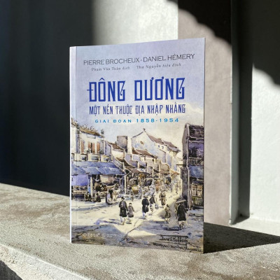 Đông Dương: Một Nền Thuộc Địa Nhập Nhằng Giai Đoạn 1858 - 1954 (Omega Plus) - Bản Quyền