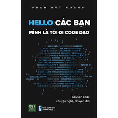 Hello các bạn Mình là Tôi code đi dạo - Phạm Huy Hoàng